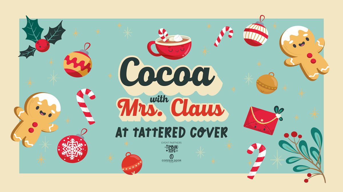 Cocoa with Mrs. Claus and Friends