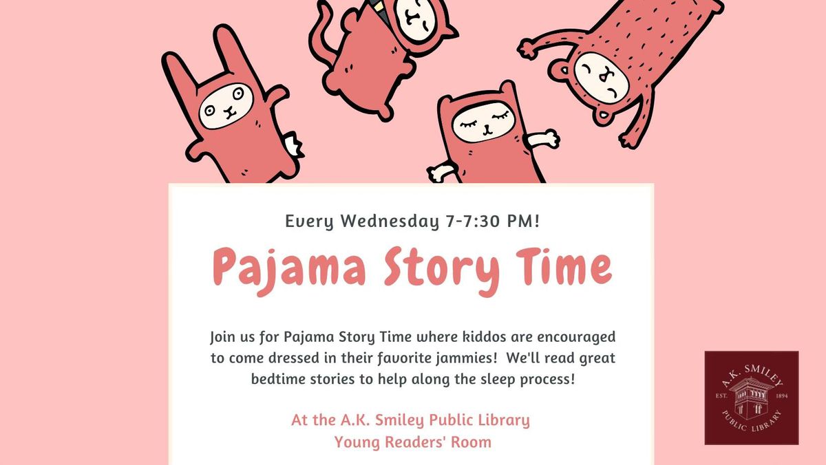 Pajama Story Time @ A.K. Smiley Public Library