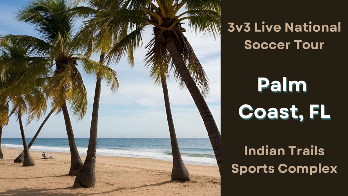 3v3 Live - Palm Coast, FL