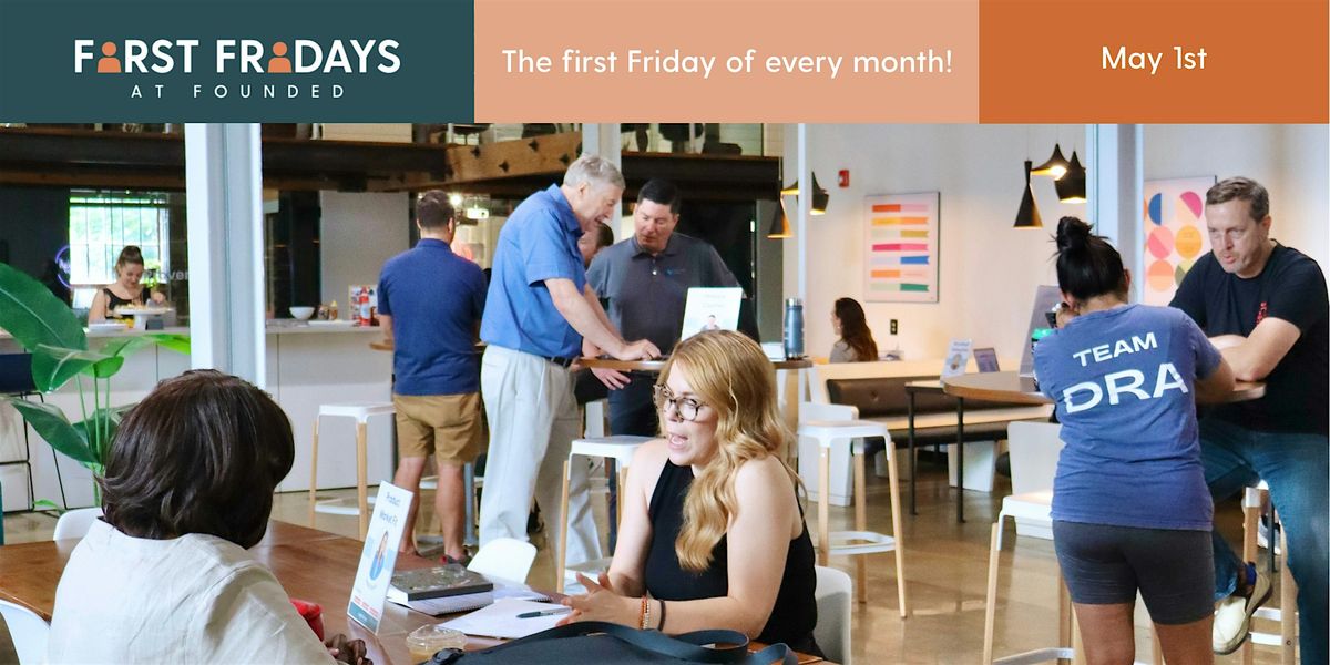 First Fridays at Founded!