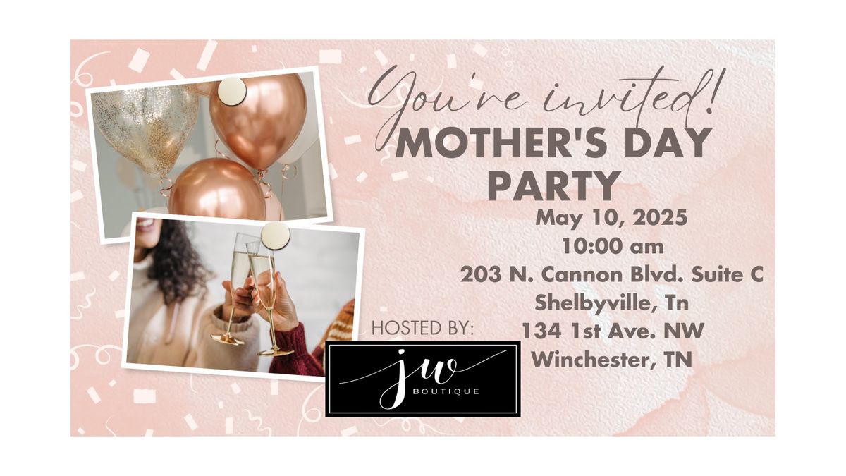 \ud83e\udd42Mommin\u2019 in Style: A Mother\u2019s Day Bash @ JW BOUTIQUE