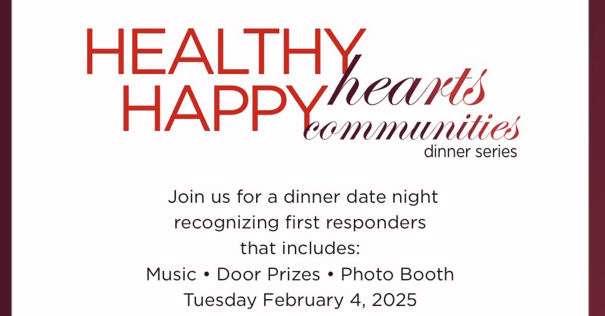 Healthy Hearts, Happy Communities dinner event for first responders