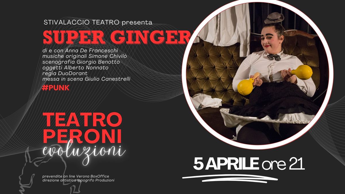 Super Ginger! EVOLUZIONI al Teatro Peroni