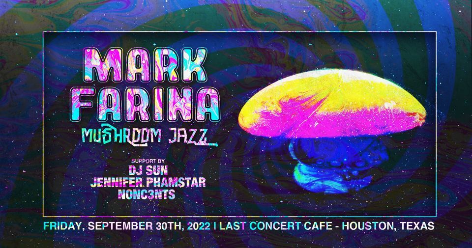  Mark Farina + DJ Sun + NONC3NTS at Last Concert Cafe | Houston, TX