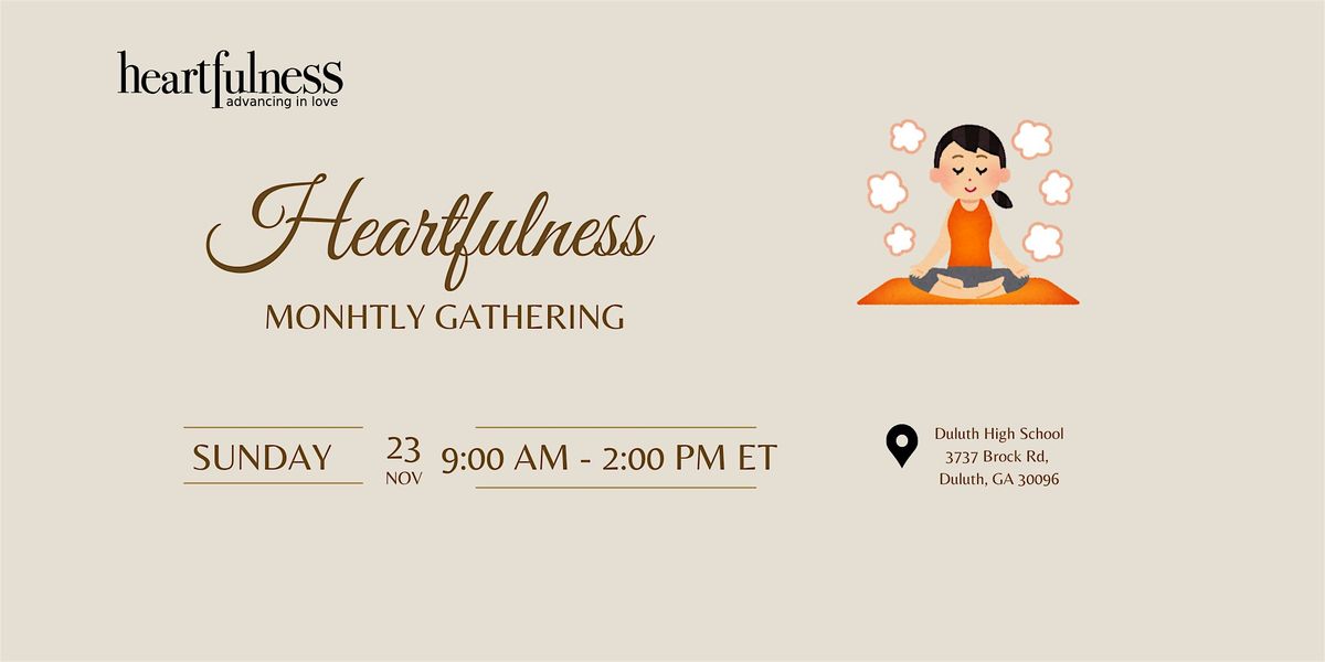 Heartfulness Monthly Gathering, November 23 at Duluth High School