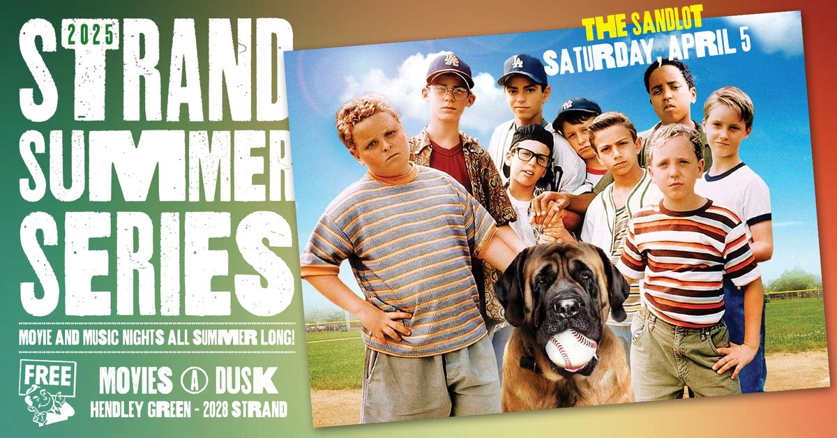 The Sandlot - Strand Summer Series