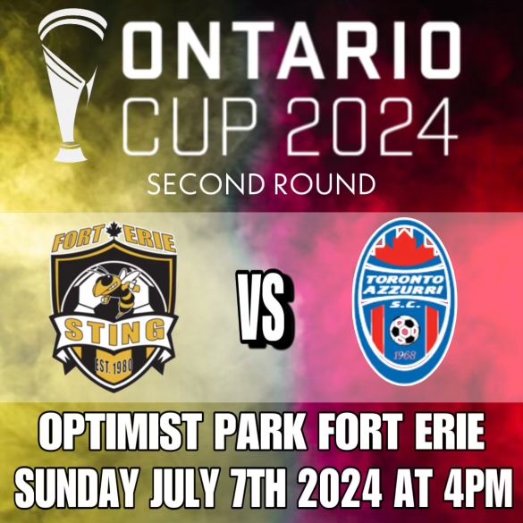 ONTARIO CUP 2024 - Second Round  FORT ERIE STING -vs- TORONTO AZZURRI S.C.