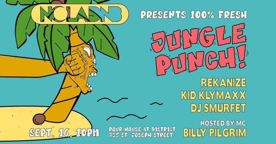 Jungle Punch Returns! Rekanize, Kid Klymaxx, DJ Smurfet, and Billy Pilgrim 