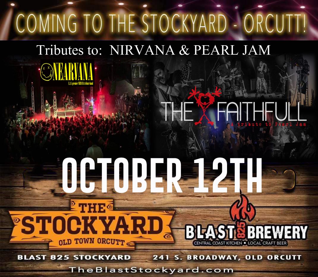 NIRVANA and PEARL JAM TRIBUTES LIVE in Orcutt!