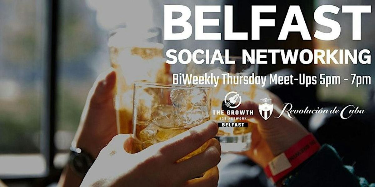 Belfast Social Networking at Revoluci\u00f3n De Cuba