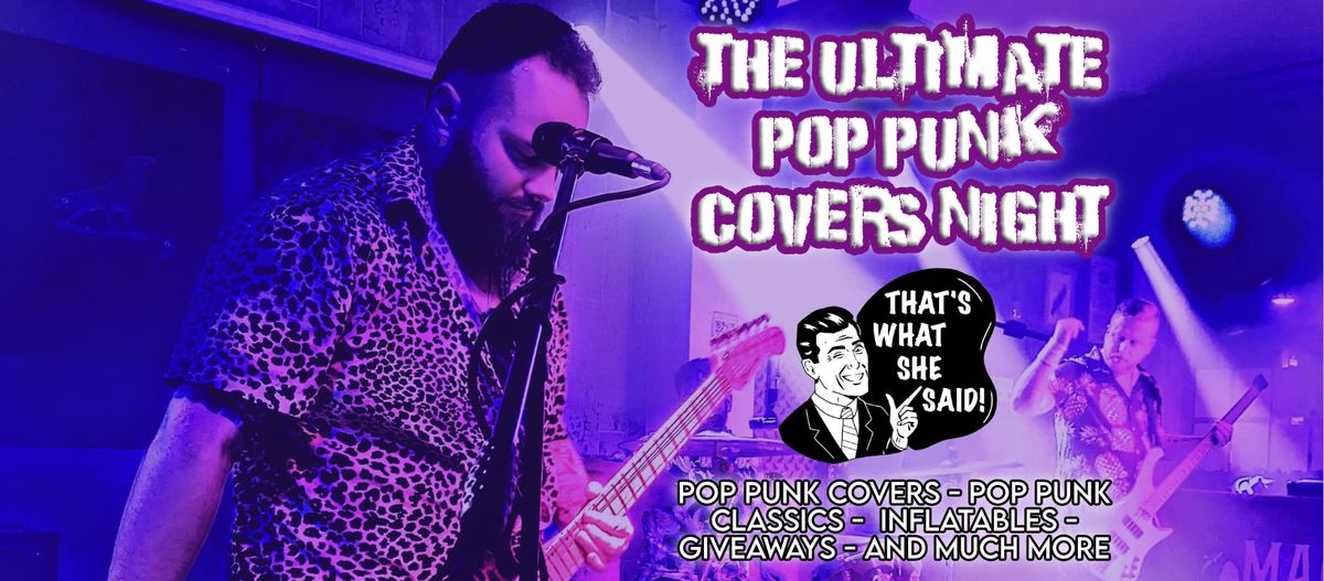 Ultimate Pop Punk Covers Night with TWSS (Free Entry)- MK11 Milton Keynes 