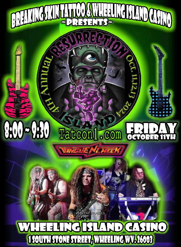 The 4th Annual Resurrection Island Tattoo Convention with Tongue 'N Cheek!!!