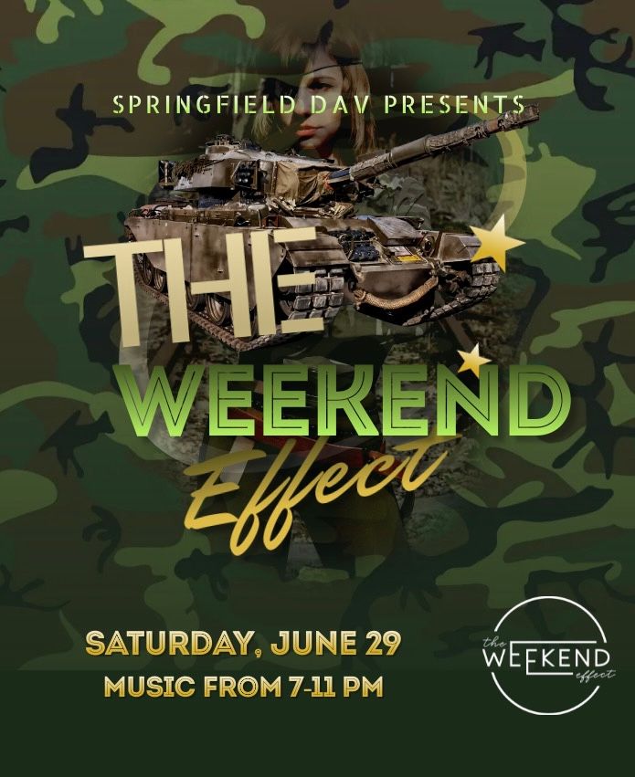 The Weekend Effect Plays Springfield DAV