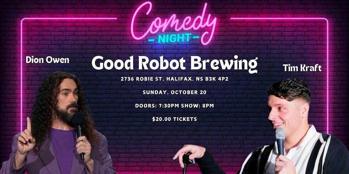 Stand Up Comedy Night at Good Robot Brewing | Dion Owen & Tim Kraft