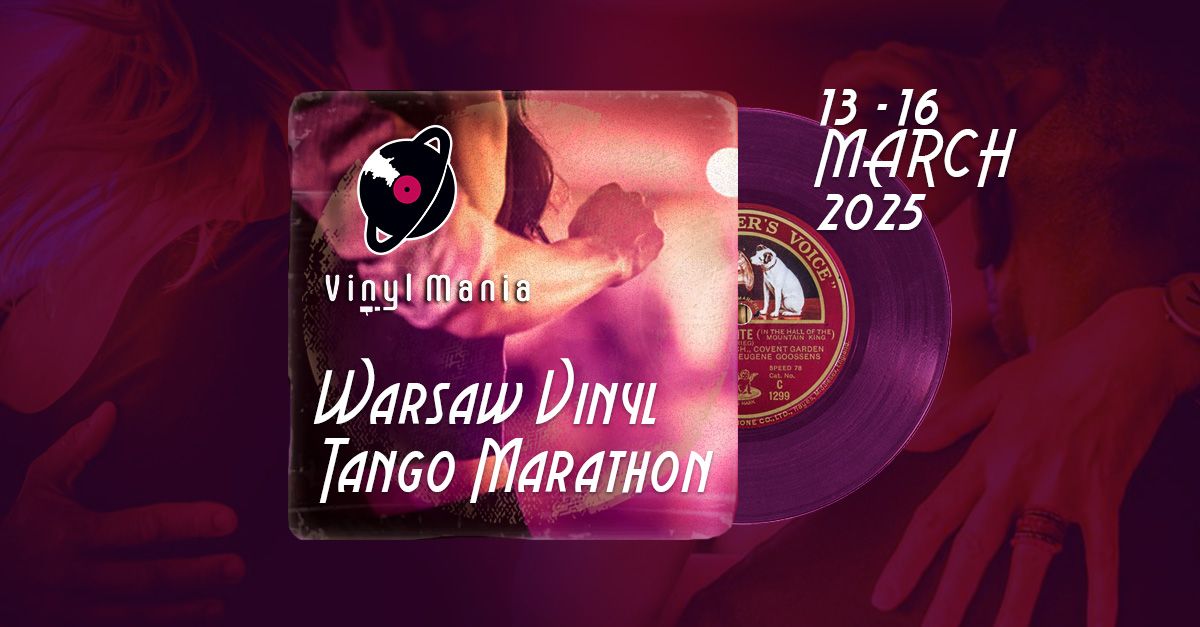 Warsaw Vinyl Tango Marathon Vinyl Mania 2025