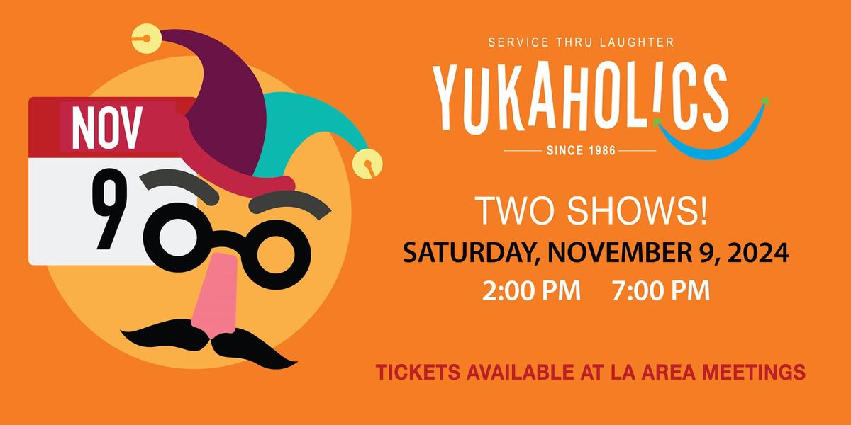 Yukaholics 2024 - Saturday November 9th - TWO shows: 2 & 7pm 