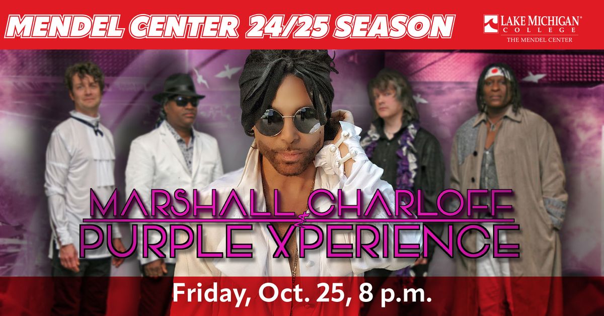 Marshall Charloff & The Purple xPeRIeNCE | Lake Michigan College Mendel Center, Benton Habor, MI