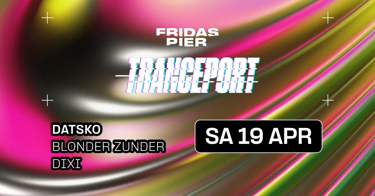 TRANCEPORT pres. DATSKO | BLONDER ZUNDER | DIXI