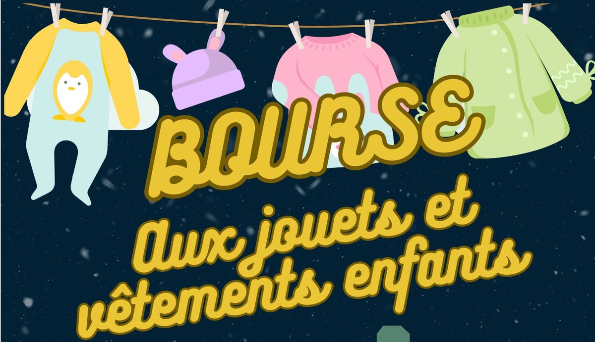 Bourse aux jouets et v\u00eatements enfants