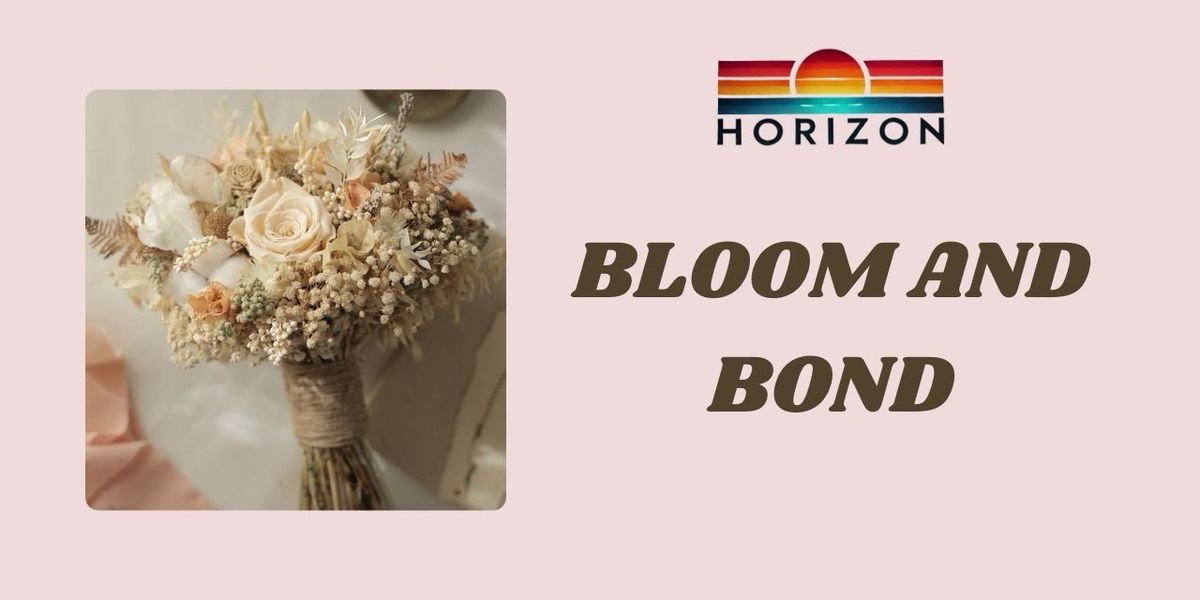 Bloom and Bond : Women's Day Special - Horizon