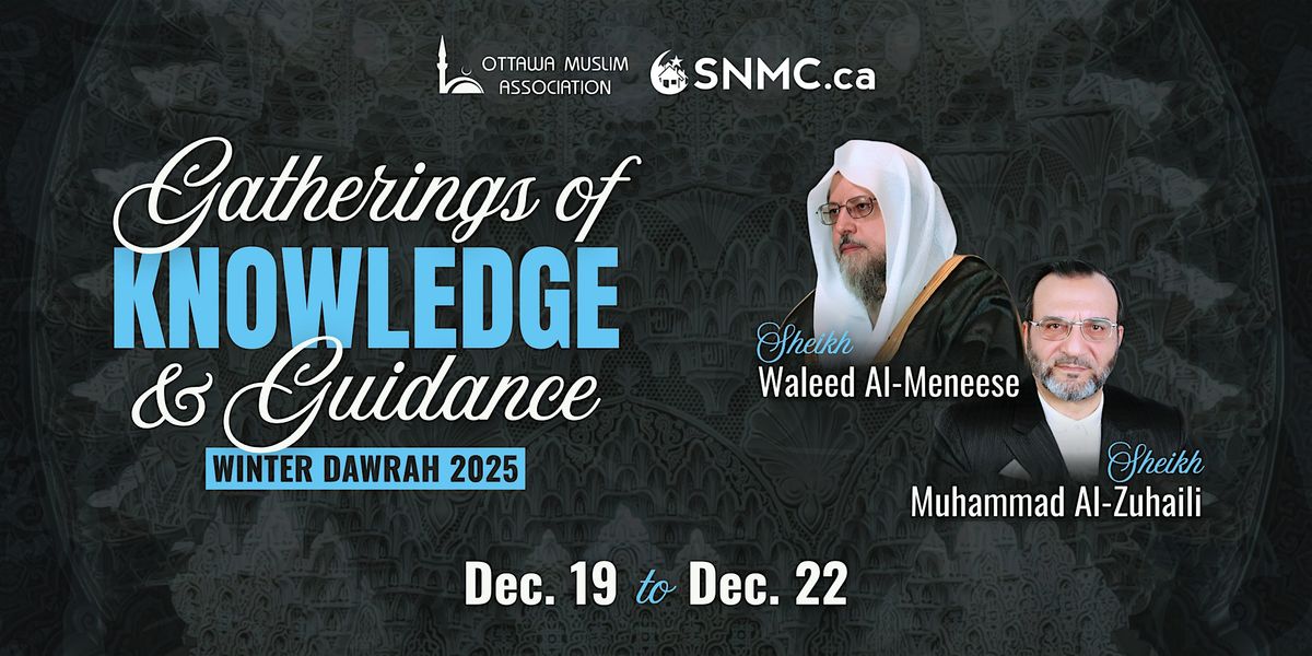 WINTER DAWRAH 2025: Gatherings of Knowledge & Guidance