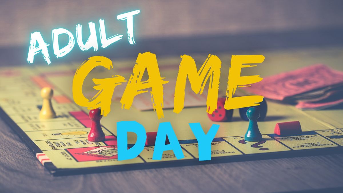 Game Day for Adults 