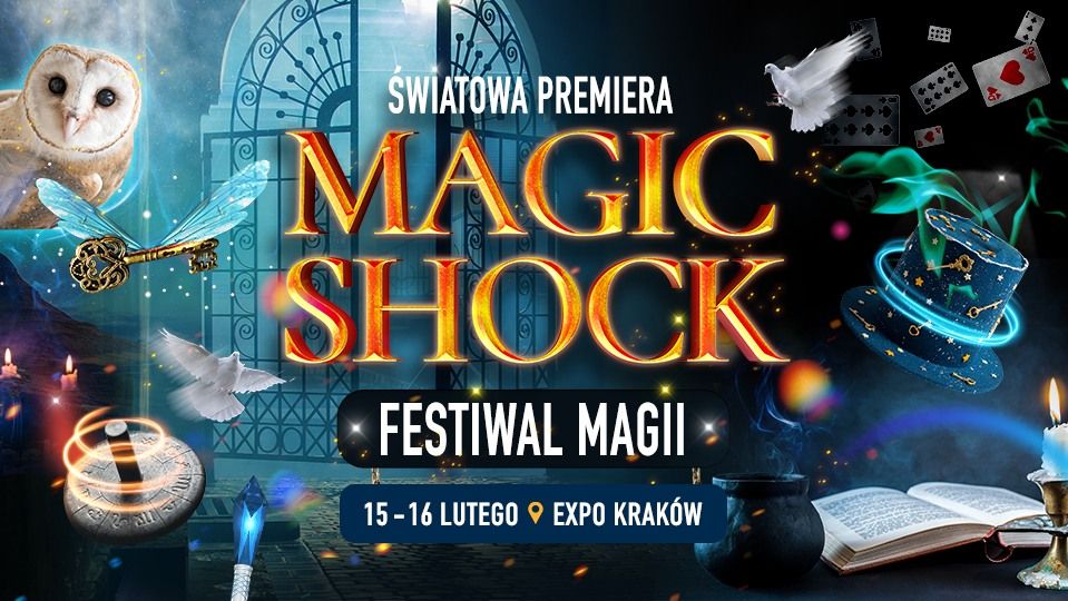 Festiwal Magii - MagicShock - EXPO Krak\u00f3w