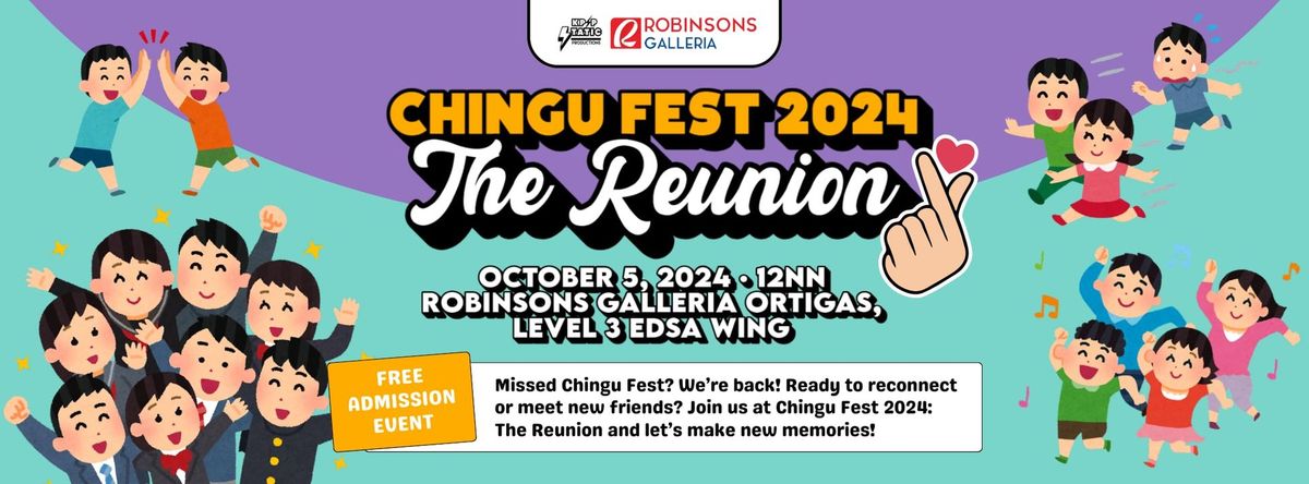 Chingu Fest 2024: The Reunion