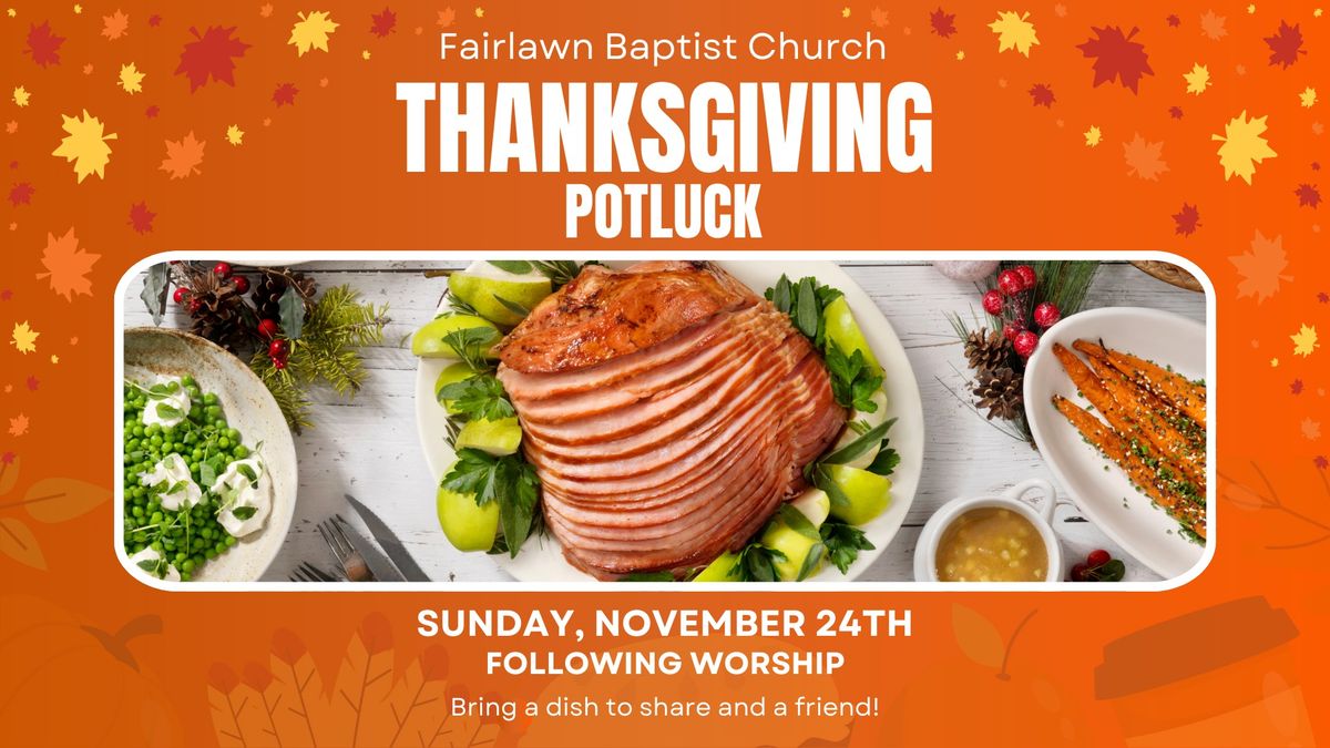 Fairlawn Baptist Church Thanksgiving Potluck