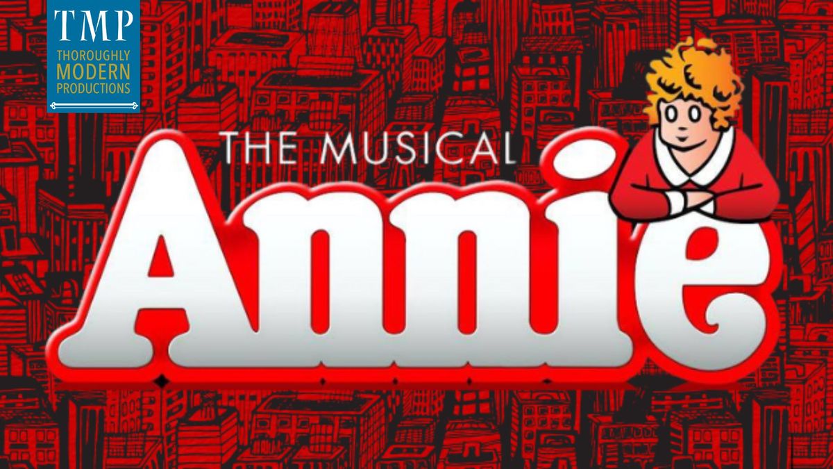 TMP Presents: "Annie"