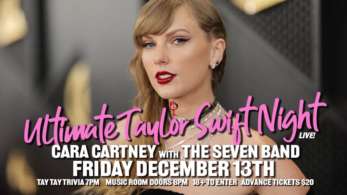 Ultimate Taylor Swift Night - Cara Cartney with the Seven Band