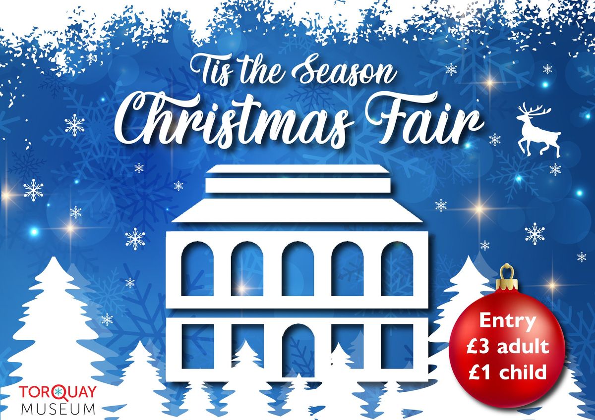 'Tis the Season at Torquay Museum Christmas Fair