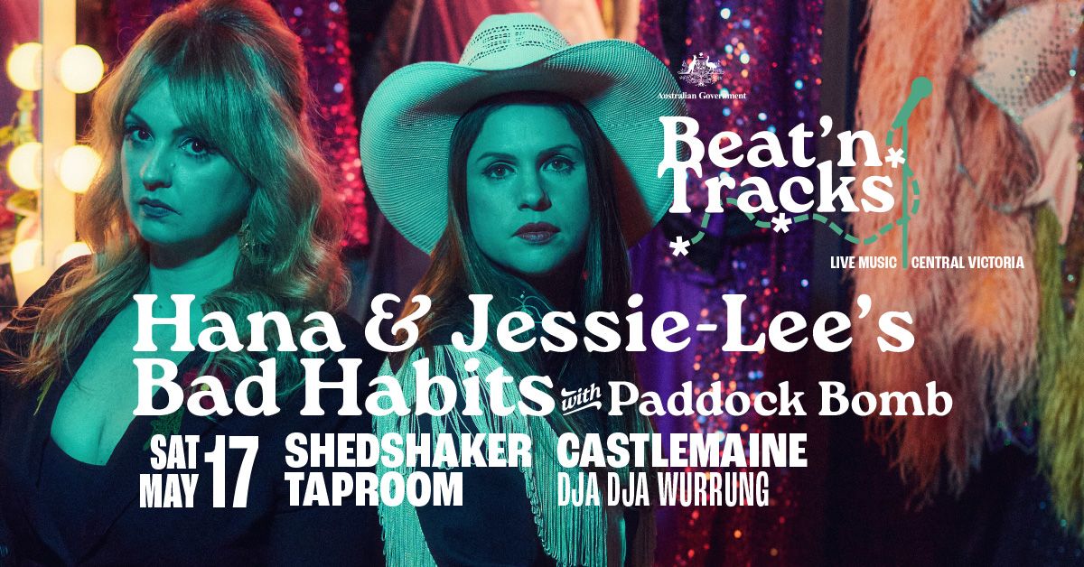 Hana & Jessie-Lee's Bad Habits (with Paddock Bomb) - Live at The Taproom