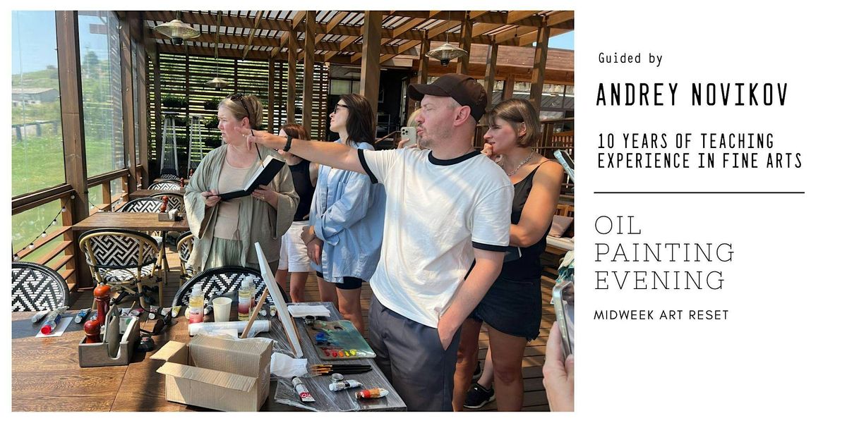 Oil Painting Evening: Create, Unwind & Discover