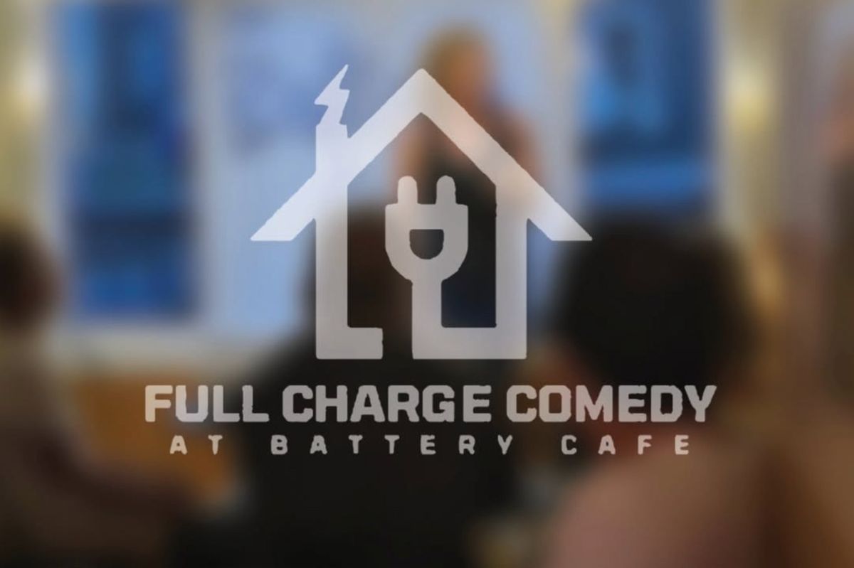 Full Charge Comedy @ The Battery Cafe