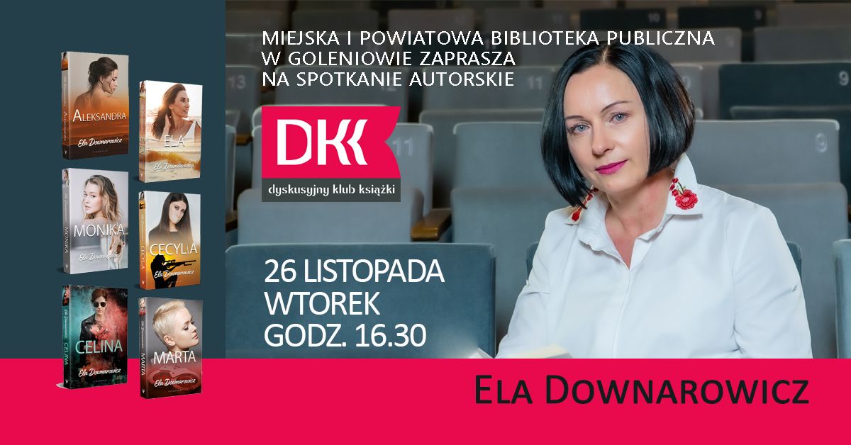 Biblioteka Goleni\u00f3w: spotkanie autorskie z El\u0105 Downarowicz!