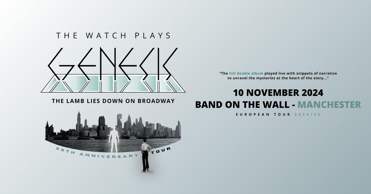 The Watch plays Genesis 'The Lamb Lies Down On Broadway 50th Anniversary' - Manchester