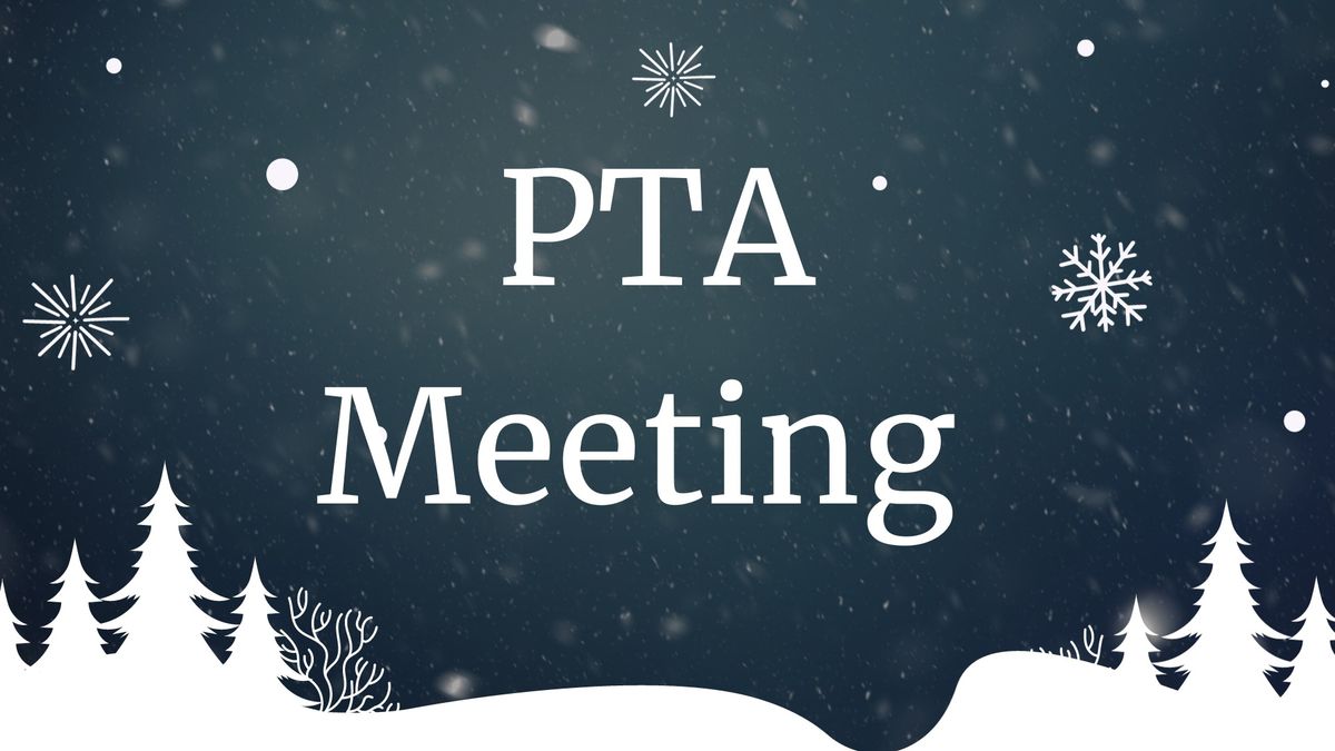 January PTA Meeting