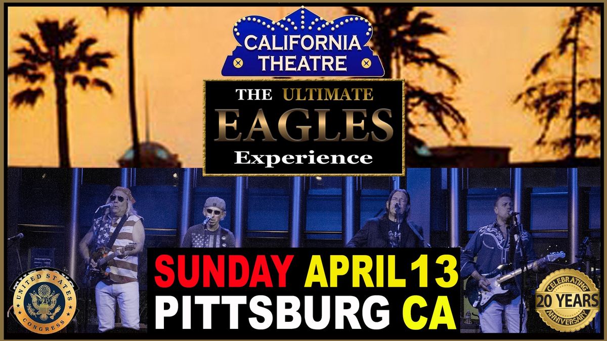 California Theater-The Ultimate Eagles Experience Boys Of Summer!