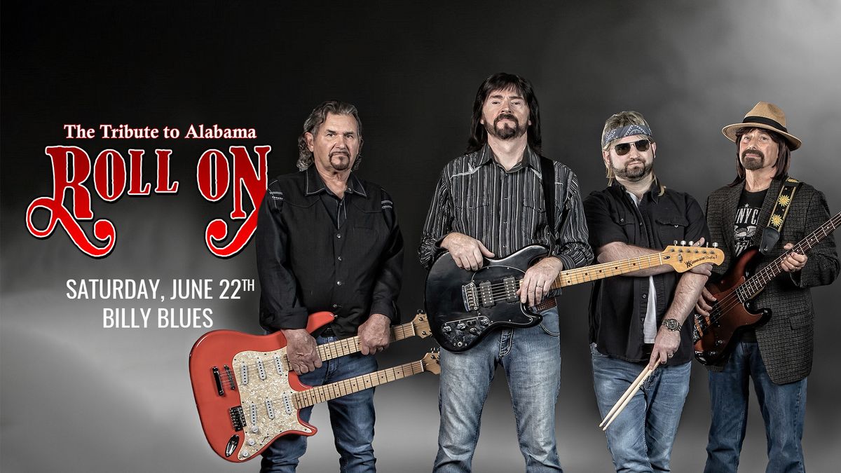 Roll On [Alabama tribute] at Billy Blues Bar & Grill