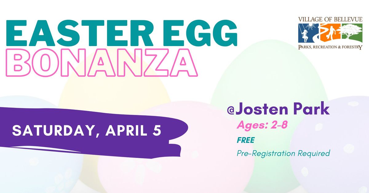 Easter Egg Bonanza - FREE Community Event (Pre-Registration Required)