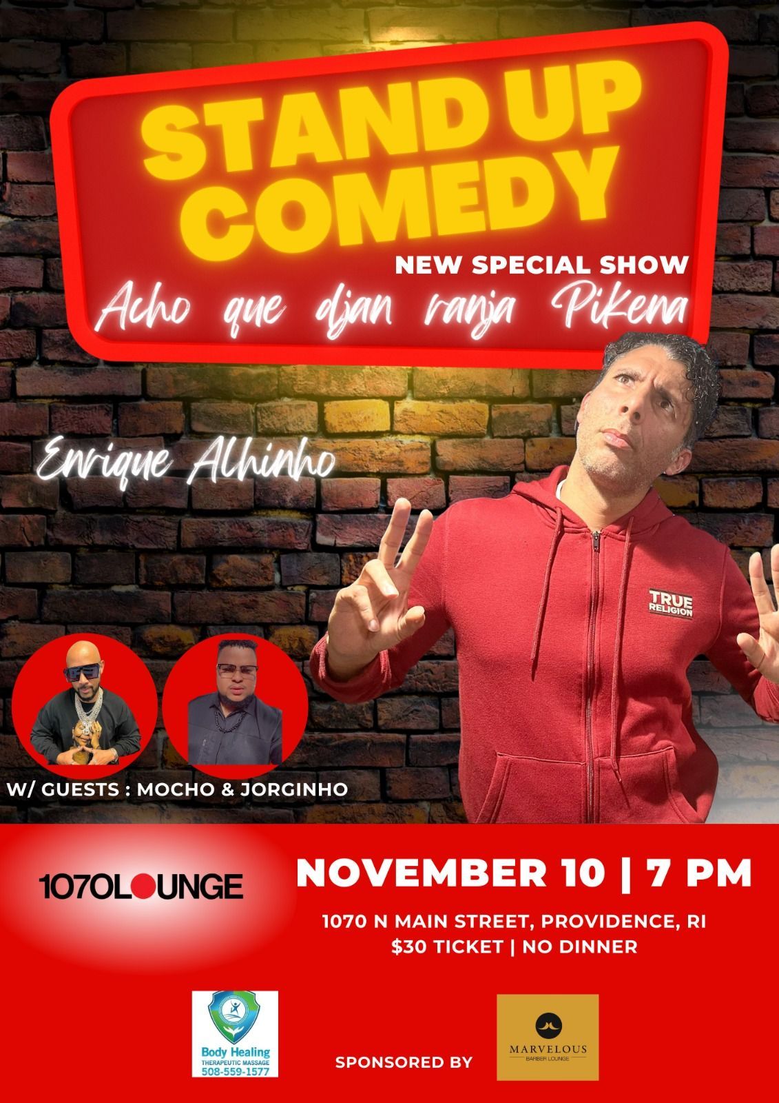 stand up comedy " Acho que djan ranja pikena"