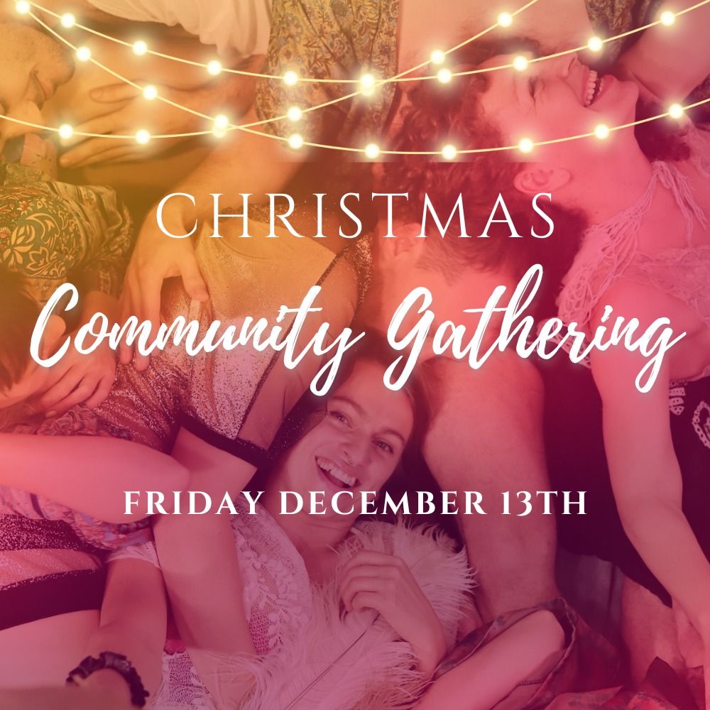 Christsmas Community Gathering!