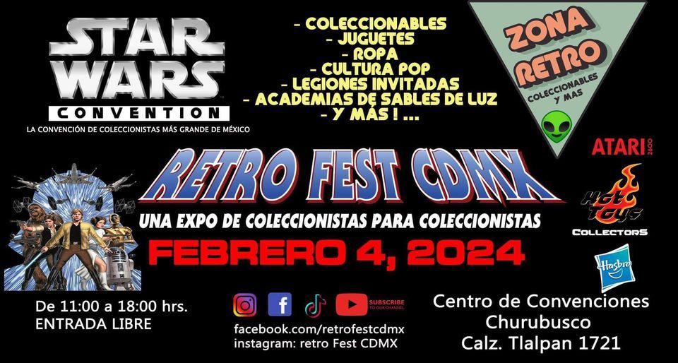 Retro Fest CDMX - Star Wars Convention M\u00e9xico 2024