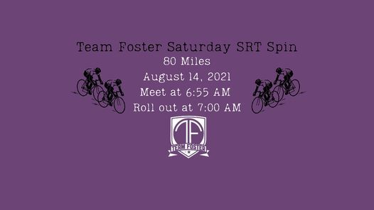 Team Foster Saturday Spin - 80 Miles Start on the SRT