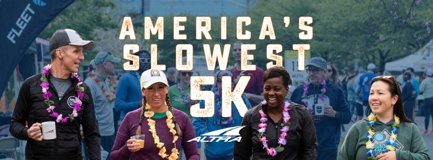 America's Slowest 5K Presented by Altra