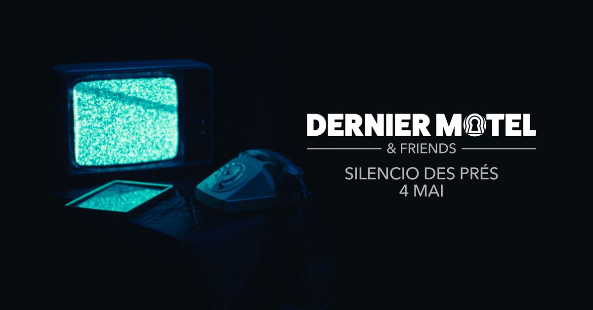 Concert Dernier Motel and Friends - Silencio des Pr\u00e9s  