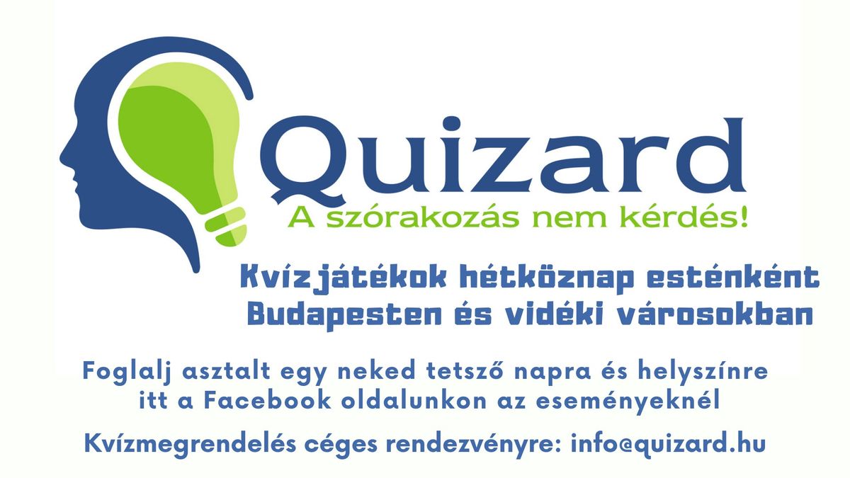 Quizard Kupa VII. fordul\u00f3 - Malompub Szombathely (KEDD, max. 8 csapat)