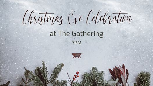 Muncie Christmas Sing 2022 Muncie Christmas Eve Celebration, The Gathering Muncie, 24 December 2021