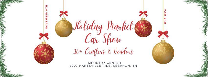 Holiday Market and Car Show at Ministry Center